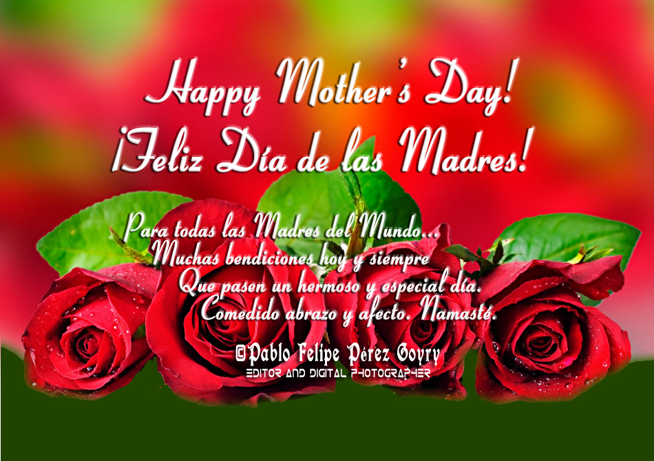 Happy Mother’s Day! ¡Feliz Día de las Madres!. Medellín, Co