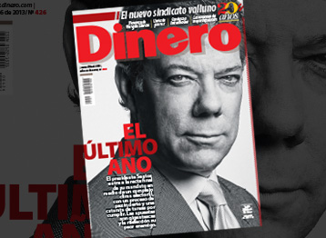 Portada revista dinero, ultimo año de Juan Manuel Santos Agosto 2013