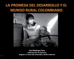 La promesa del desarrollo y el mundo rural colombiano