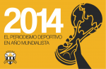 2014: El Periodismo Deportivo en Año Mundialista
