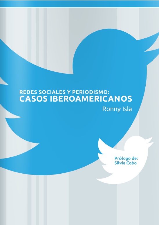 Redes Sociales y Periodismo: Casos Iberoamericanos