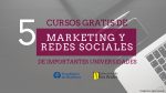 cursos gratis marketing redes sociales importantes universidades