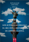 Libro los actores globales y el (re) descrubrimiento de América Latina
