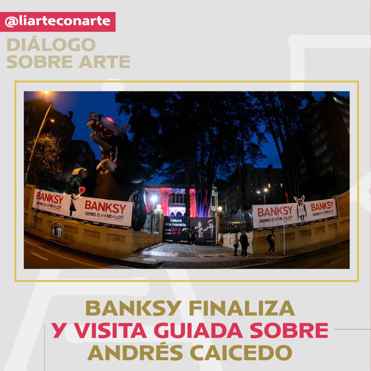 Exposiciones en Bogotá: Banksy finaliza y visita guiada sobre Andrés Caicedo