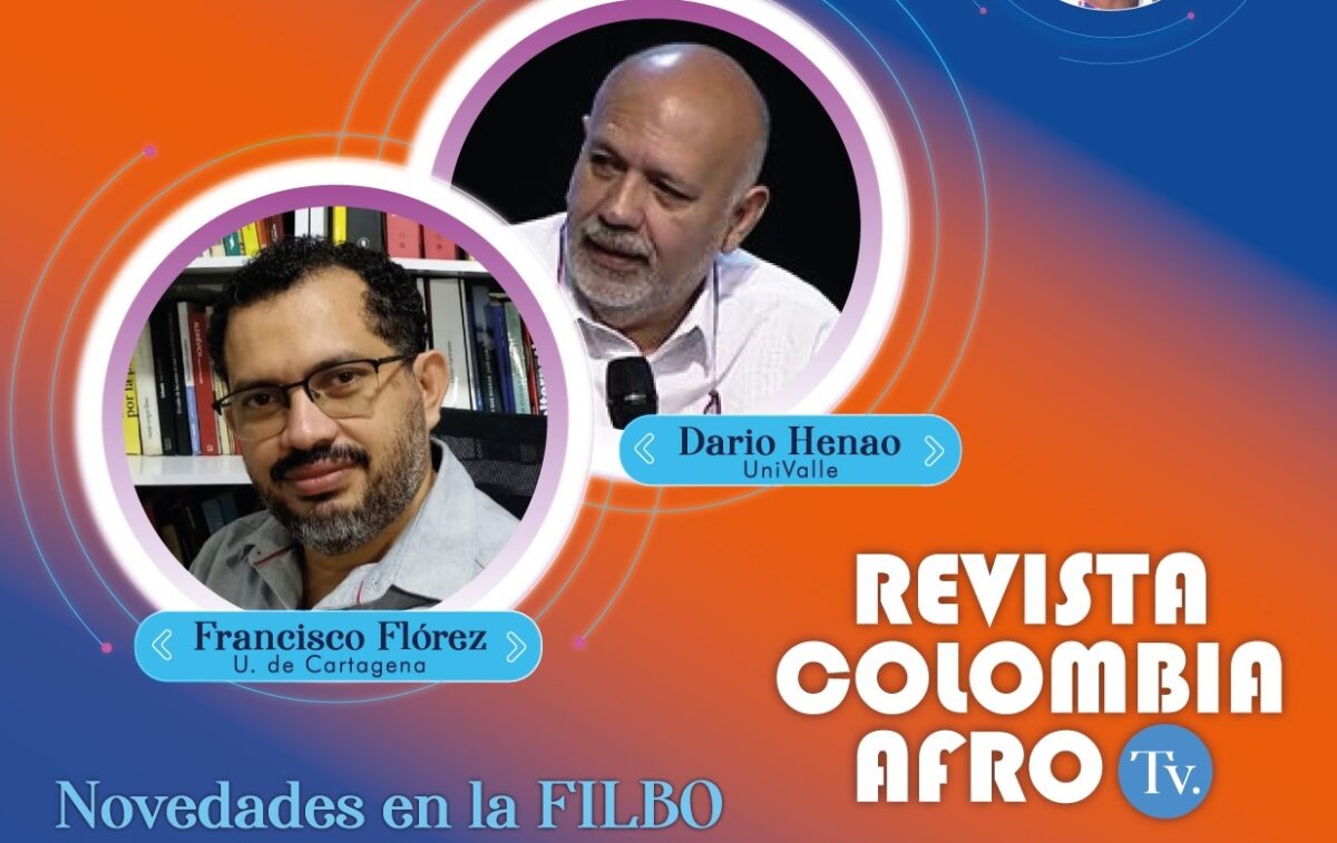 Autores afrocolombianos en @FILBogota en vivo por El Espectador en «Revista Colombia Afro TV»