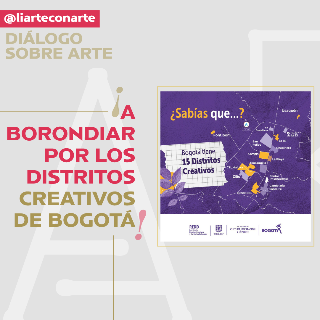 ¡A borondiar por los Distritos Creativos de Bogotá!