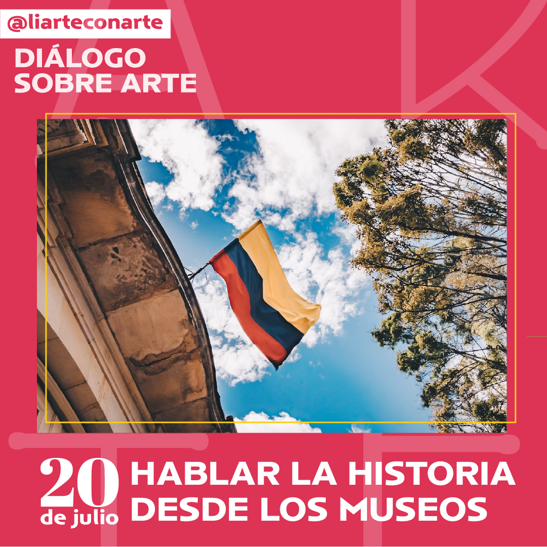 20 de julio: hablar la historia desde los museos