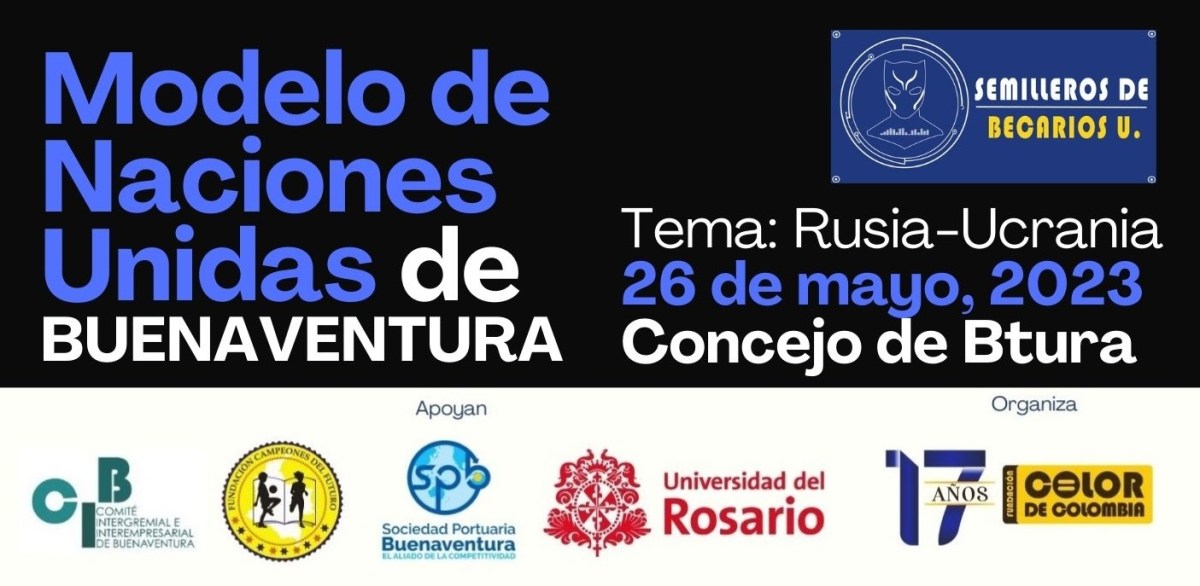 Primer Modelo de Naciones Unidas de BUENAVENTURA, con apoyo de @URosario