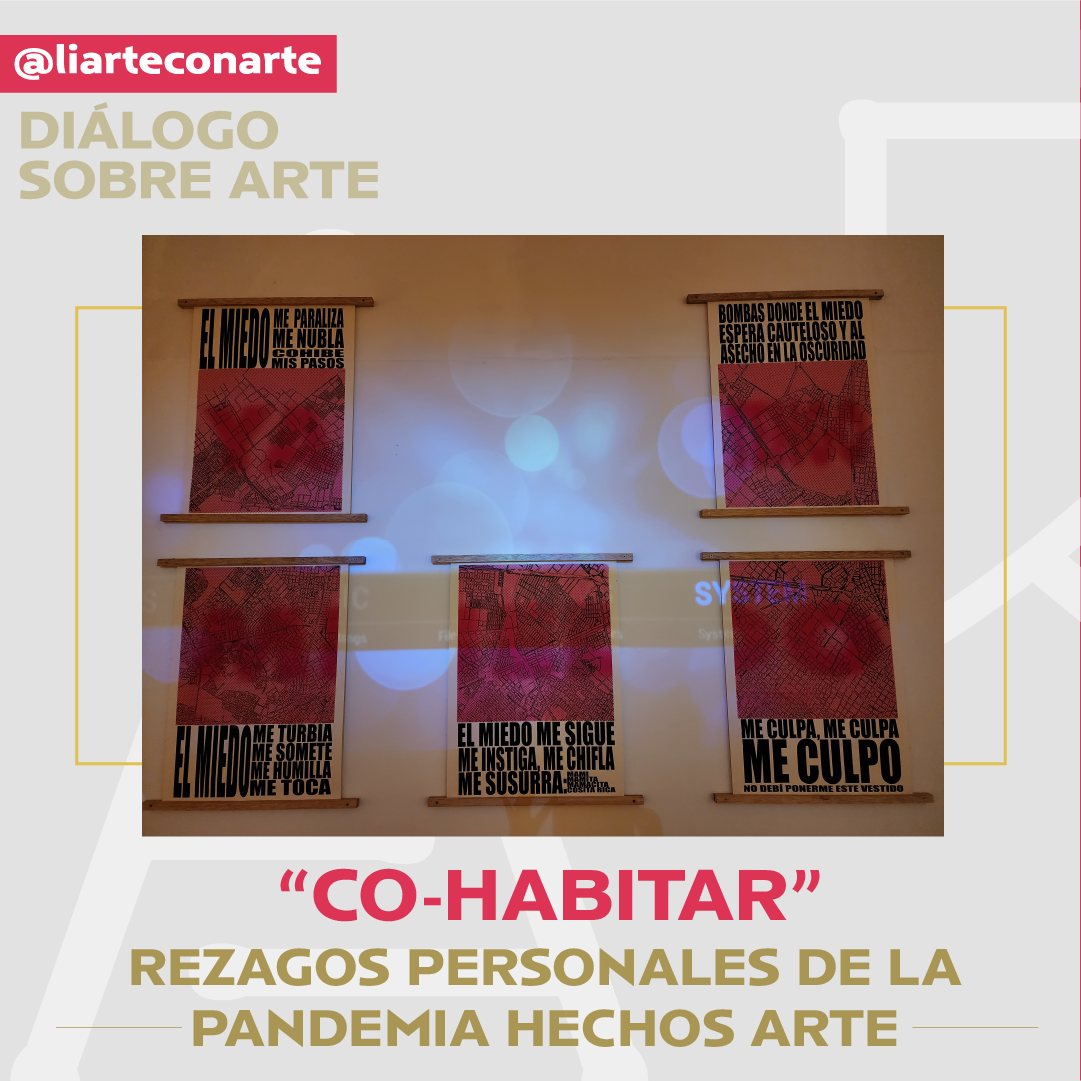 “Co-Habitar”, rezagos personales de la pandemia hechos arte