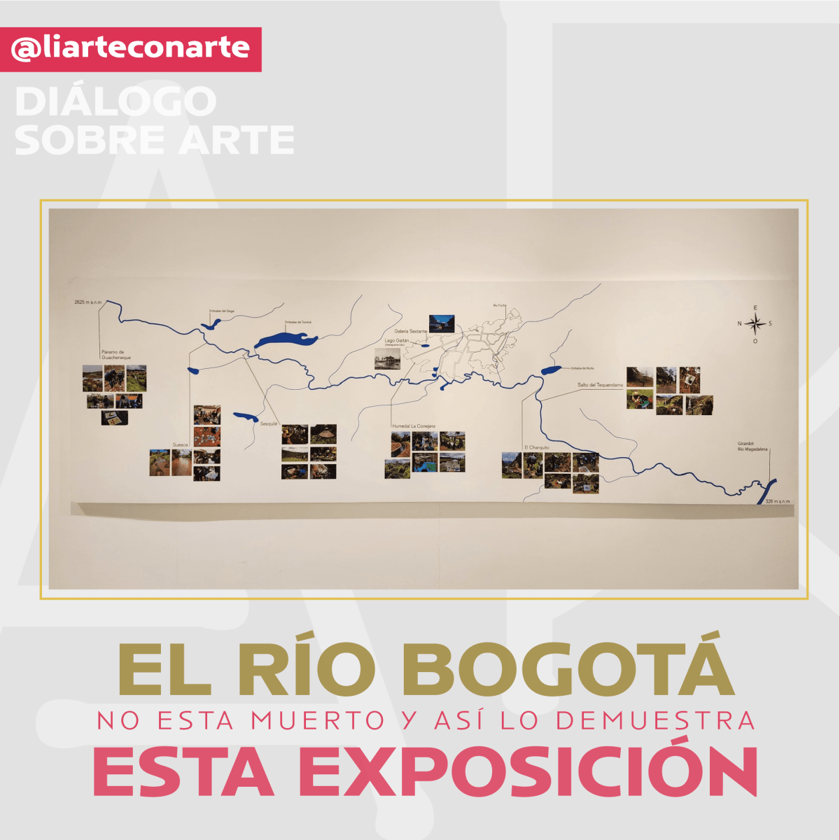 El río Bogotá no está muerto y así lo demuestra esta exposición
