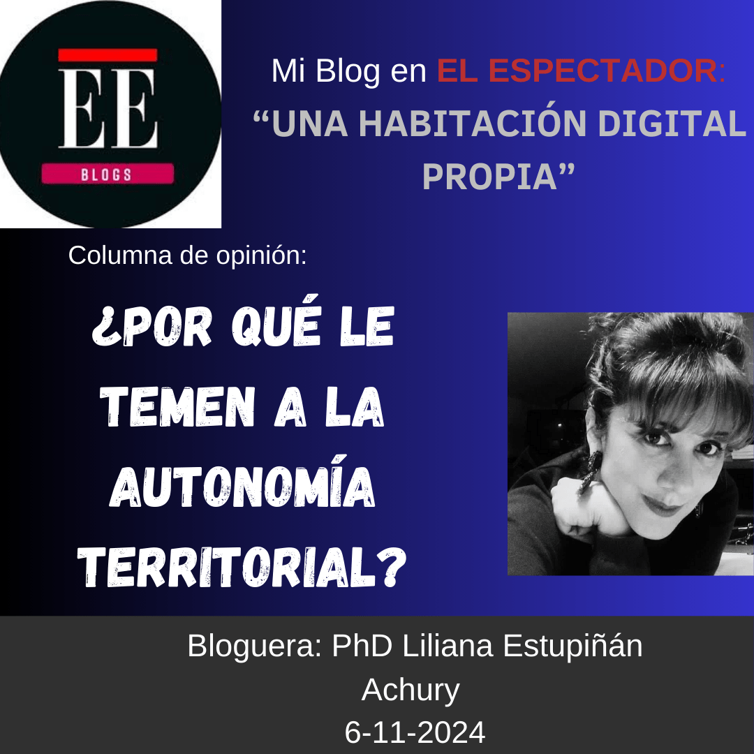 ¿Por qué le temen a la autonomía territorial?