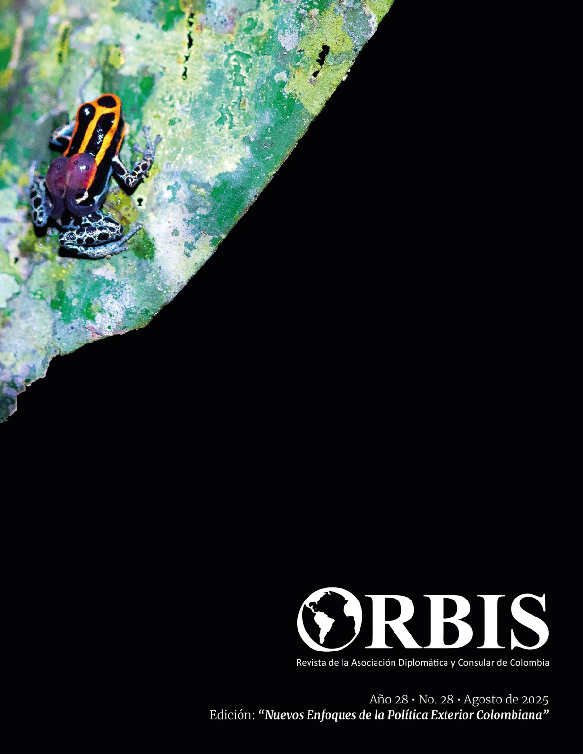 REVISTA ORBIS EDICIÓN No. 28: Nuevos enfoques de la política exterior colombiana *