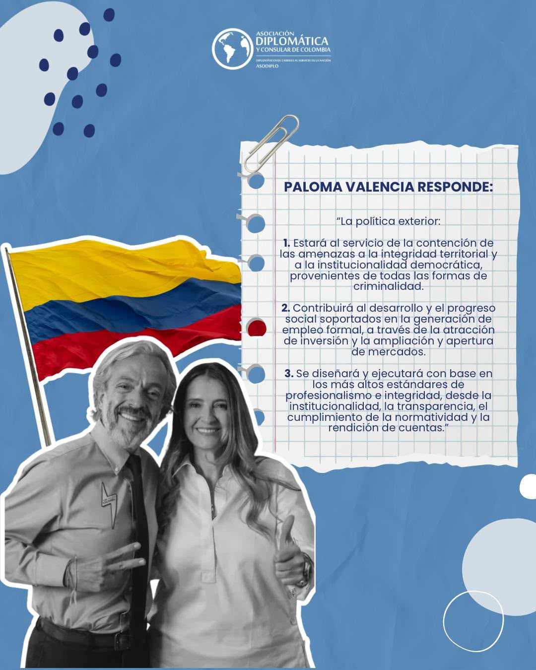 POLÍTICA EXTERIOR, ASODIPLO PREGUNTA, LOS ASPIRANTES RESPONDEN: PALOMA VALENCIA*